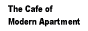 The Cafe of Modern Apartment